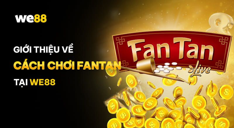 Giới thiệu trò chơi fantan